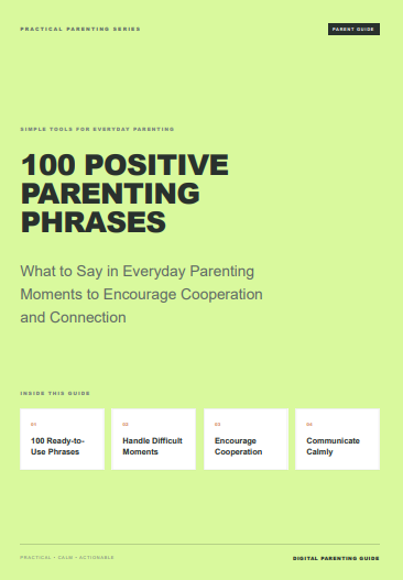 100 Positive Parenting Phrases: What to Say in Everyday Parenting Moments