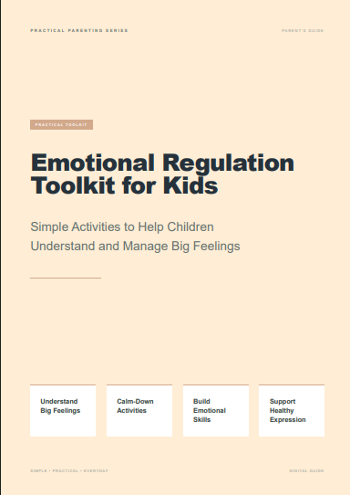 Emotional Regulation Toolkit for Kids: Activities to Help Children Manage Big Feelings