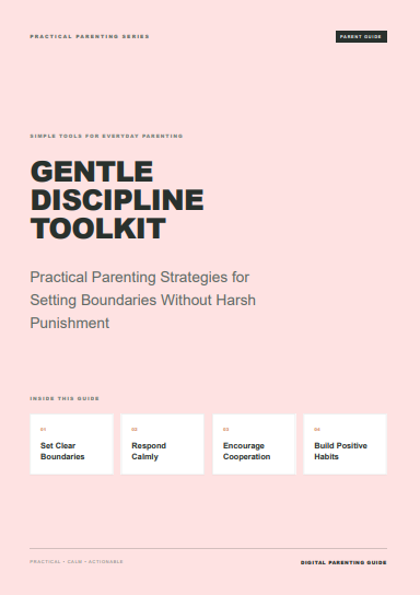 Gentle Discipline Toolkit: Practical Parenting Strategies Without Harsh Punishment
