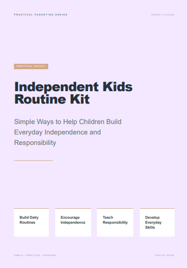 Independent Kids Routine Kit: Simple Ways to Build Everyday Independence