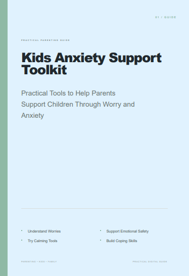 Kids Anxiety Support Toolkit: Practical Tools for Parents