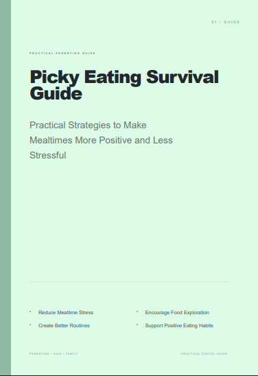 Picky Eating Survival Guide: Practical Strategies for Parents