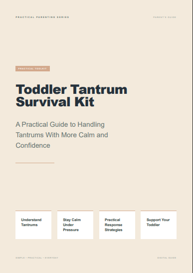 Toddler Tantrum Survival Kit: A Practical Guide for Calm & Confident Parenting