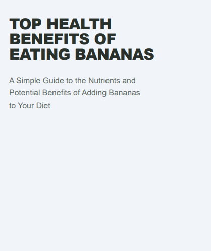 Top Health Benefits of Eating Bananas: Nutrition & Food Guide